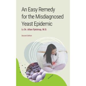 An Easy Remedy for the Misdiagnosed Yeast Epidemic